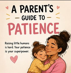 A Parents Guide To Patience